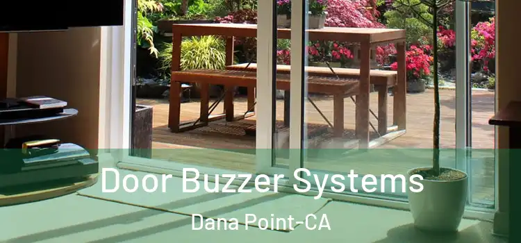  Door Buzzer Systems Dana Point-CA